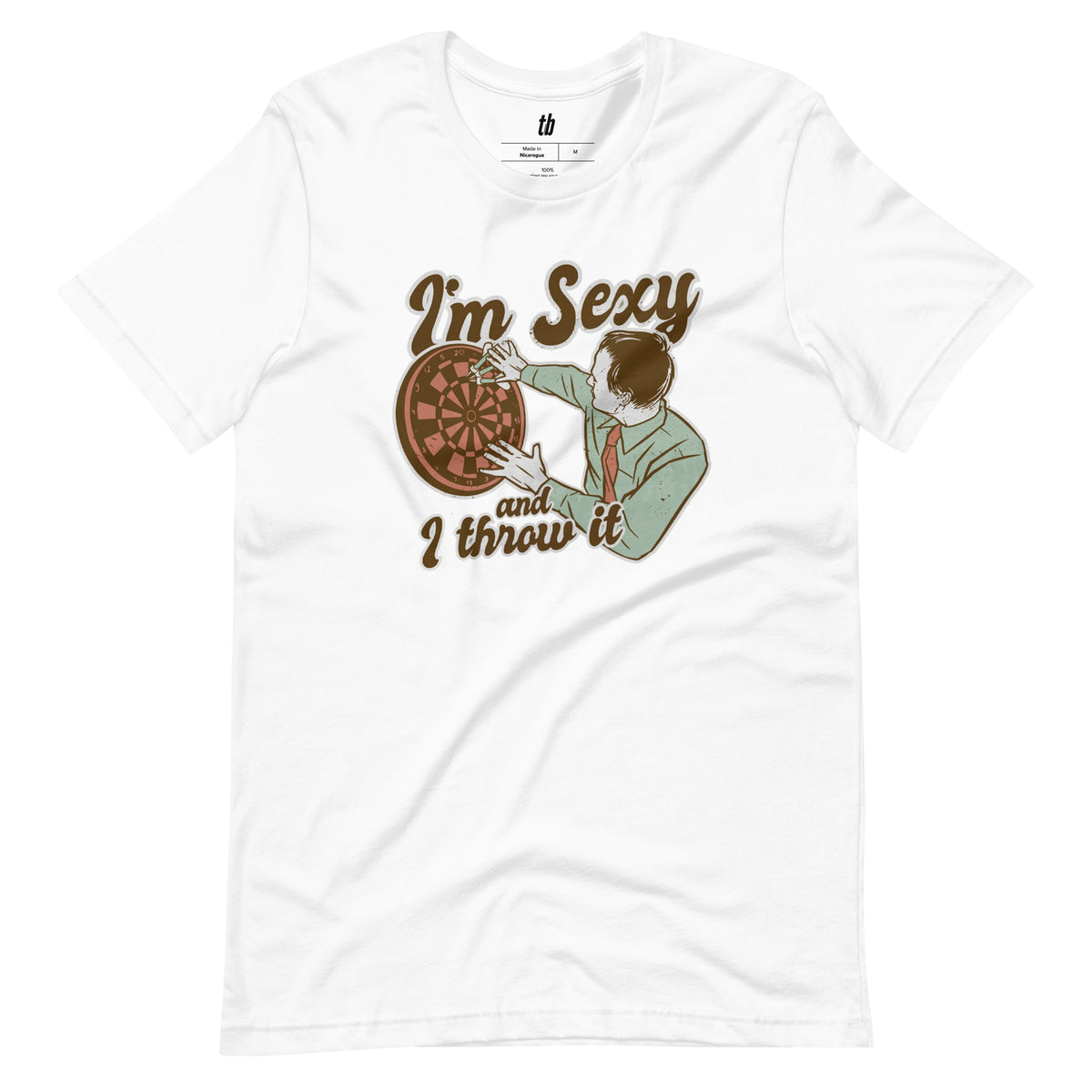 Sexy & I Throw It Darts T-Shirt - Teebop